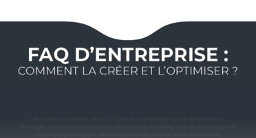 FAQ d'entreprise : les questions à mettre