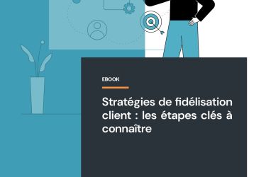 Fid&eacute;lisation client d'entreprise de services