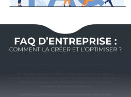 FAQ d'entreprise : la checklist qu'il vous faut