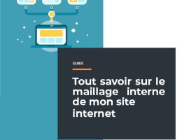Guide : Maillage de mon site internet