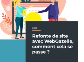 Faire sa refonte de site avec WebGazelle