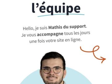 👋 Lumière sur l’équipe : Mathis

Responsable du support Web & IT, Mathis vous accompagne au quotidien une fois votre site en ligne.
Son rôle ? Vous aider à...