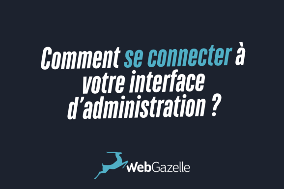 Se connecter &agrave; l'interface d'administration