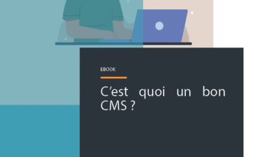 Ebook : Qu'est-ce qu'un bon CMS ?