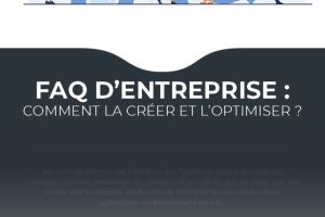 FAQ d'entreprise : la checklist qu'il vous faut